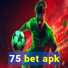 75 bet apk